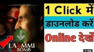 'How To Download Laxmi Bomb Full Movie In Hindi... Laxmi Movie Download kese Kre... Laxmi Bomb 2020 D'