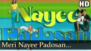 'Nayee Padosan (Title Song) - Mahek Chhal - Anuj Sawhney - Shankar Ehsaan Loy Hits'