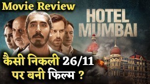 'Hotel Mumbai Movie Review | Anupam Kher | Dev Patel'