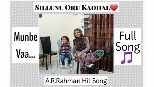 'Munbe Vaa / Sillunu Oru Kadhal / Full Song / Tamil / A.R.Rahman Hit Song / Nashwana.'