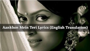 'Aankhon Mein Teri Ajab Si Lyrics [English Translation] - KK | Om Shanti Om | Vishal - Shekhar'