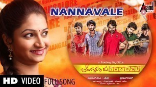 'Bangalore 23 | \"Nannavale HD Video\" | Feat. J. Karthik, Chandan, Dhruva | New Kannada'