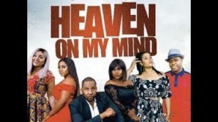 'HEAVEN ON MY MIND  - UCHE JUMBO | MOVIE REVIEW | LATEST NOLLYWOOD MOVIES | 2018 #MovieReview'